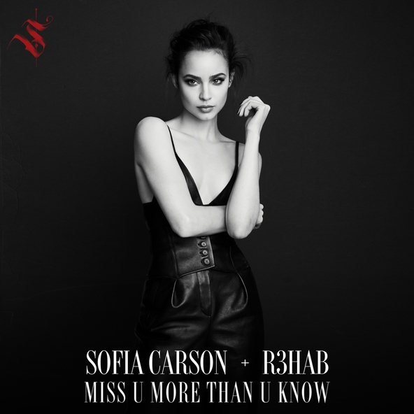 Sofia Carson & R3hab - Miss U More Than U Know (18.06.20)