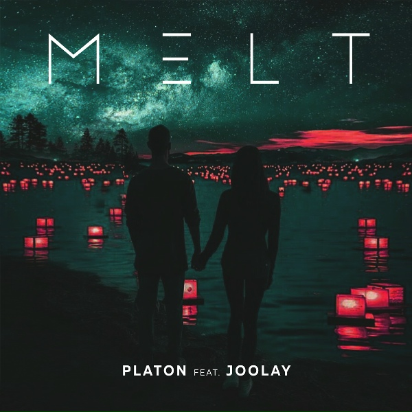 Platon & Joolay - Melt
