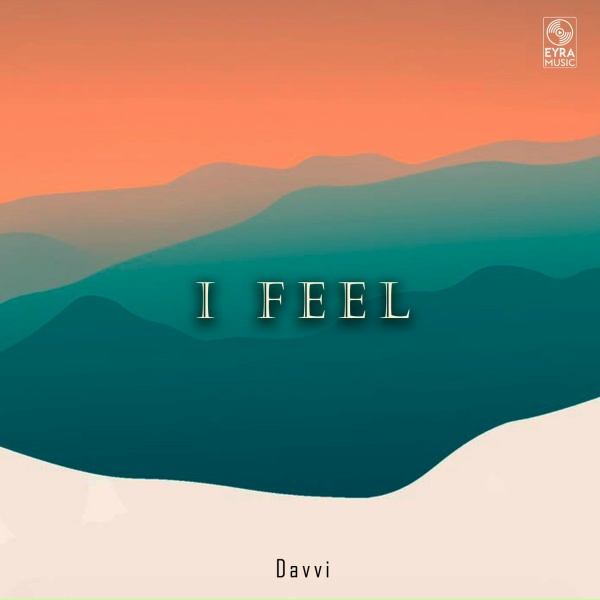 Davvi - I Feel