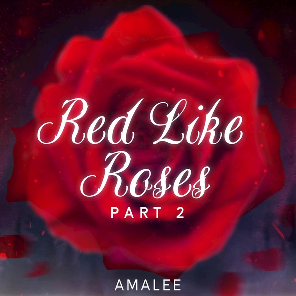 AmaLee - Red Like Roses - Part II (From "RWBY")