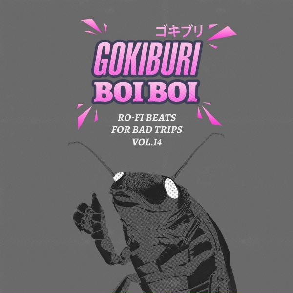 Gokiburi Boi Boi - Oh Boi Boi (To You)