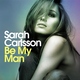 Sarah Carlsson - Be My Man (Deep Extended) 2019