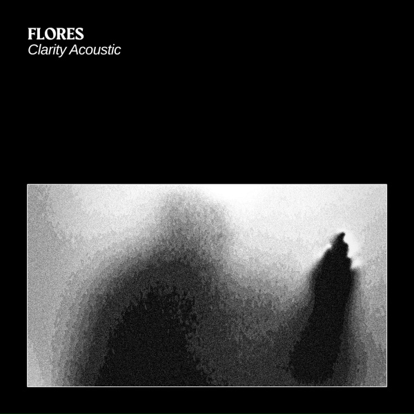 Flores - Clarity