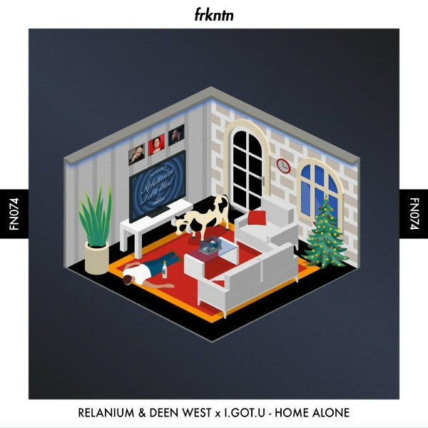 Relanium, Deen West, I.GOT.U - Home Alone