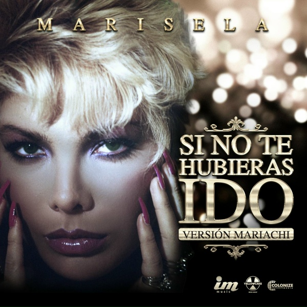Marisela - Si No Te Hubieras Ido
