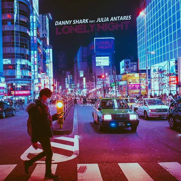 Danny Shark - Lonely Night (feat. Julia Antares) [SP]