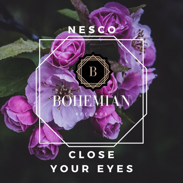 Nesco - Close Your Eyes