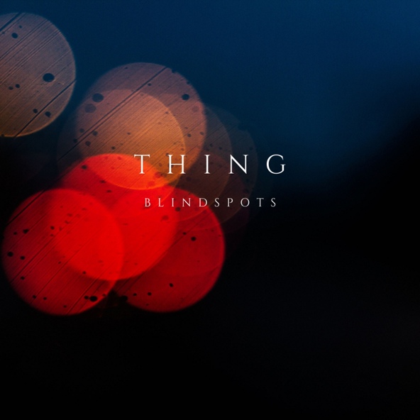 Thing - Blindspots