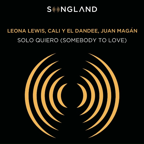 Leona Lewis, Cali Y El Dandee, Juan Magán