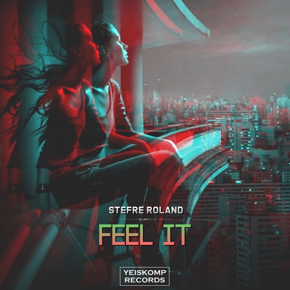 Stefre Roland - Feel It