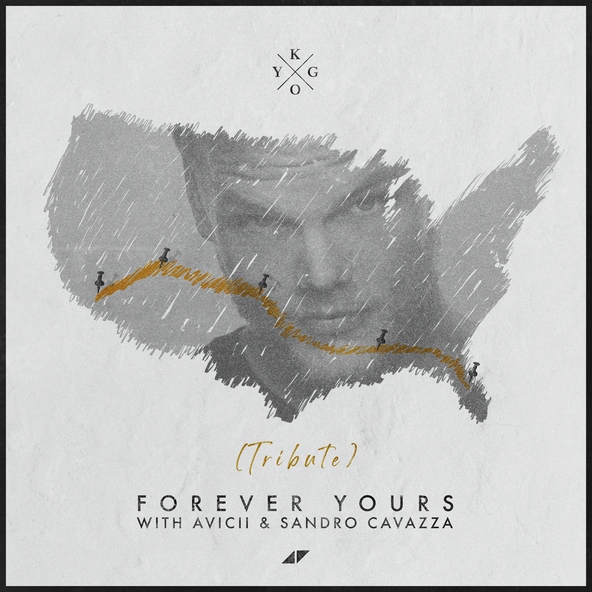 Kygo, Avicii, Sandro Cavazza - Forever Yours
