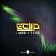 E-Clip - Aurorae Tales (Original Mix) (Original Mix)