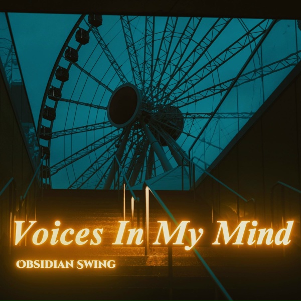 Obsidian Swing - Voices in My Mind