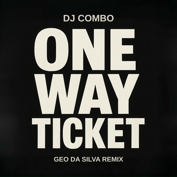 DJ Combo - One Way Ticket
