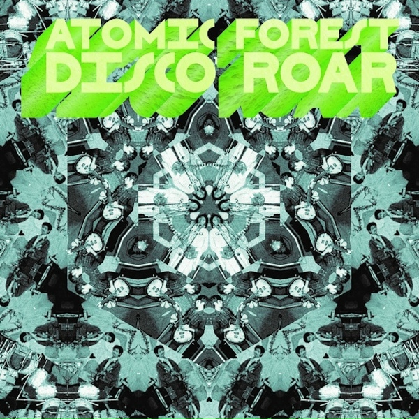 Atomic Forest - Proud Mary