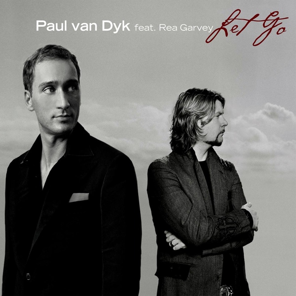 Paul van Dyk feat. Rea Garvey - Let Go