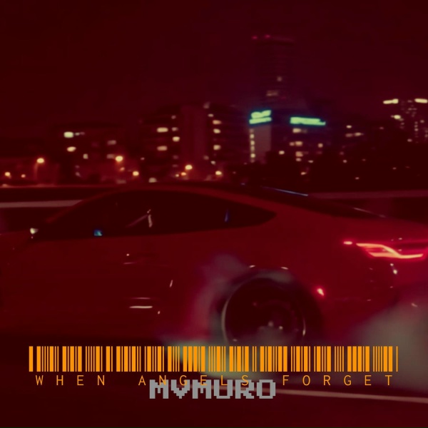 MVMURO - When Angels Forget
