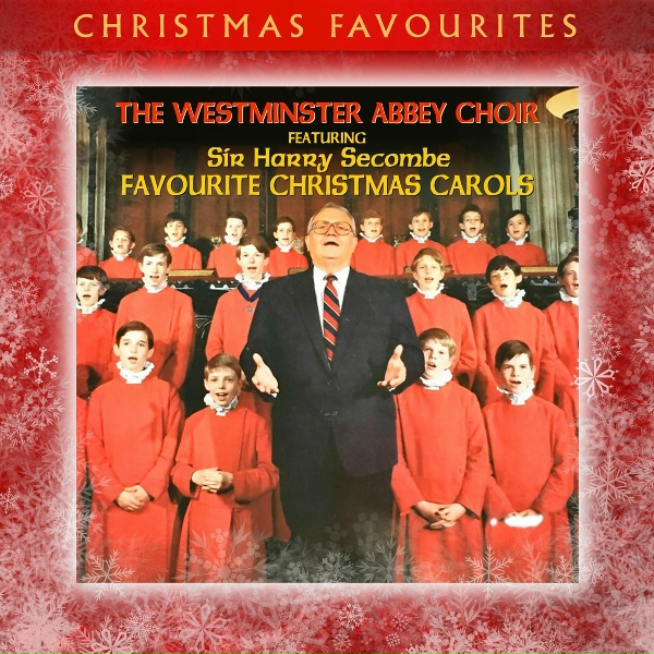 Sir Harry Secombe, The Westminster Abbey Choir - Good King Wenceslas