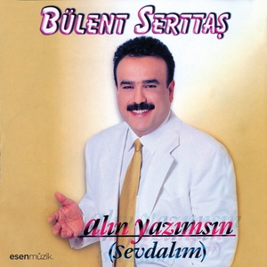 B&uuml;lent Serttaş - Ağlama Meleğim