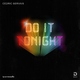 Cedric Gervais - Do It Tonight (Extended Mix) (Extended Mix)