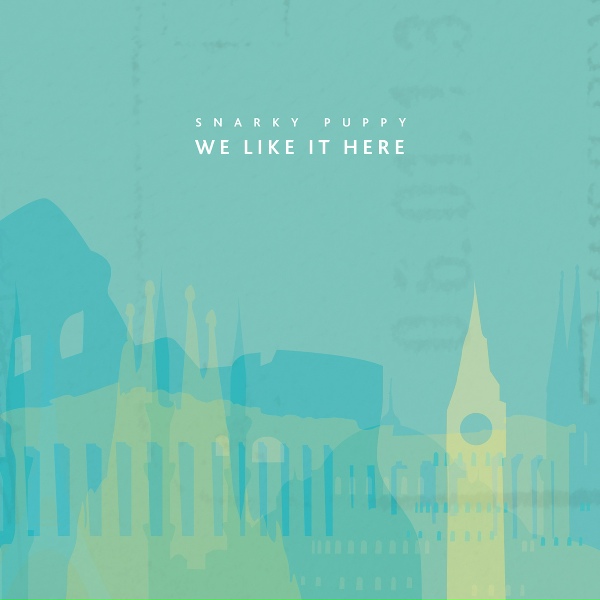 Snarky Puppy - What About Me?