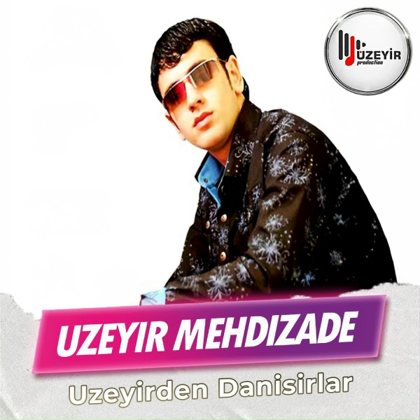 Uzeyir Mehdizade - Uzeyirden Danisirlar