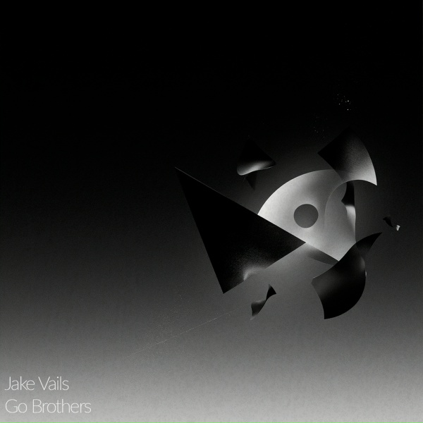 Jake Vails - Go Brothers