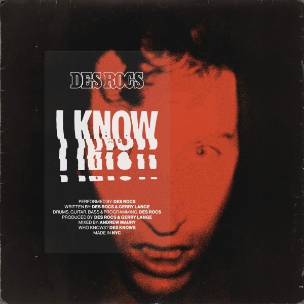 Des Rocs - I Know