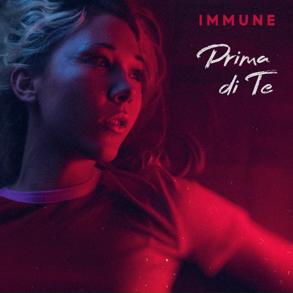 Immune - Prima di te