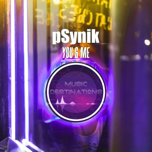pSynik - You & Me