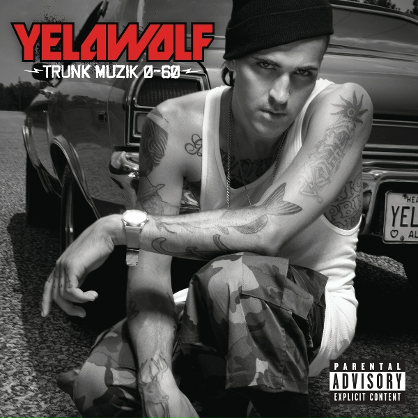 Yelawolf - Trunk Muzik