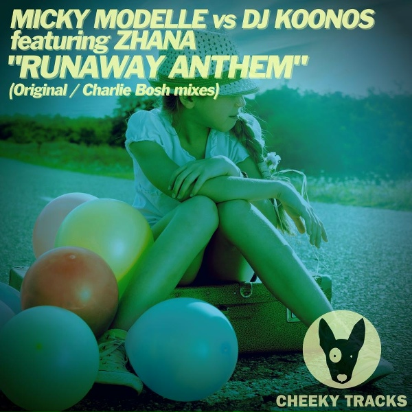 Micky Modelle, DJ Koonos feat. Zhana - Runaway Anthem