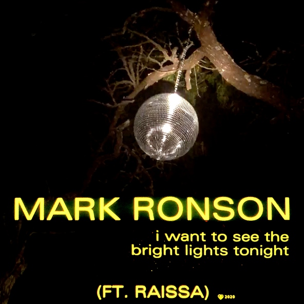 Mark Ronson feat. Raissa - I Want to See the Bright Lights Tonight