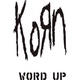Korn - Word Up!