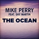 Mike Perry feat. Shy Martin - The Ocean
