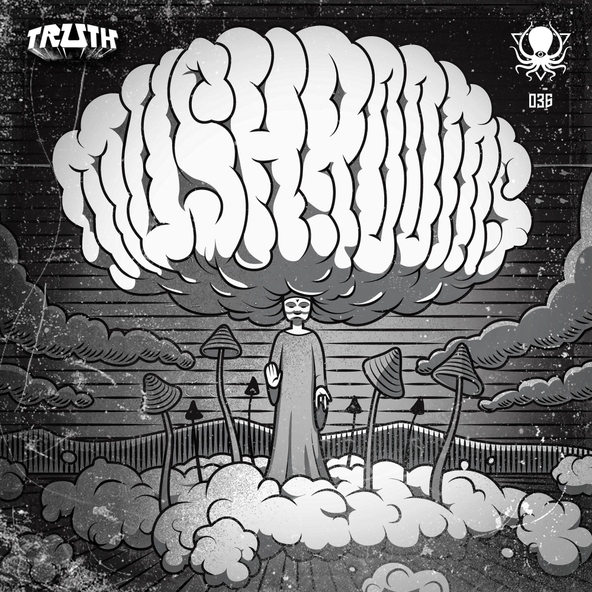 Truth - Mushrooms