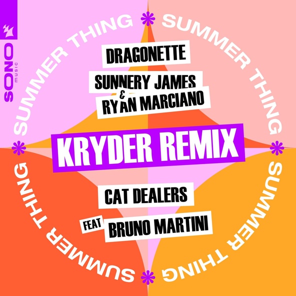 Dragonette, Sunnery James & Ryan Marciano, Cat Dealers feat. Bruno Martini - Summer Thing