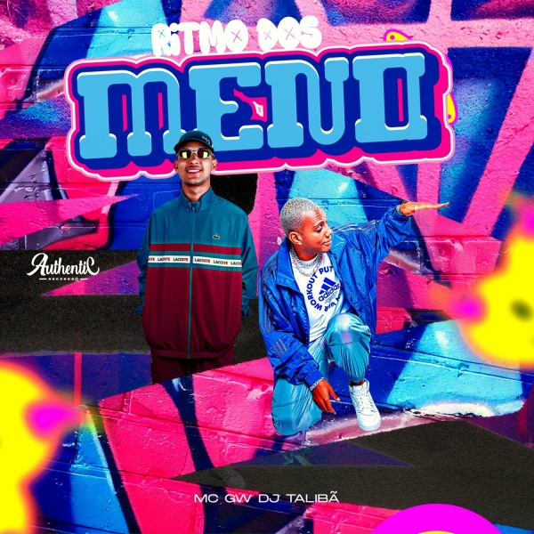 DJ TALIB&Atilde;, MC GW, Authentic Records - Ritmo dos Meno