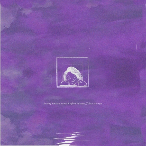 Ayleen Valentine, Beow&uuml;lf, Sarcastic Sounds - Close Your Eyes