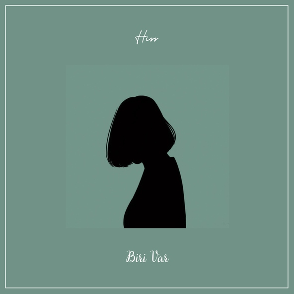 Hiss - Biri Var