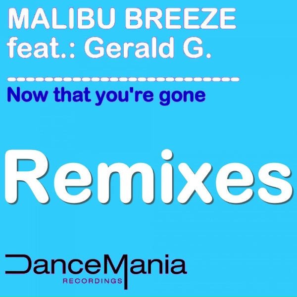 Malibu Breeze feat. Gerald G! feat. Gerald G!