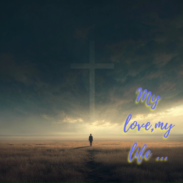 Love is - My Love,my Life...