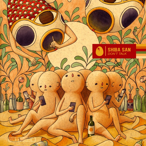Shiba San - Don't Talk