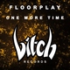 Floorplay - One More Time (Remix) (Remix)