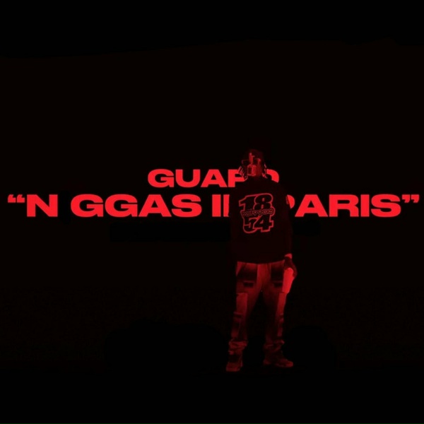 Guapo - Niggas In Paris