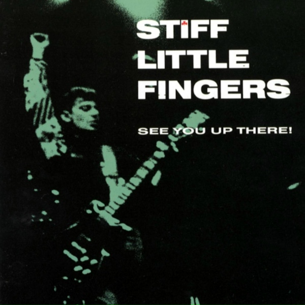 Stiff Little Fingers - Silver Lining