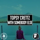 Topsy Crettz - With Somebody Else (Original Mix) (Original Mix)