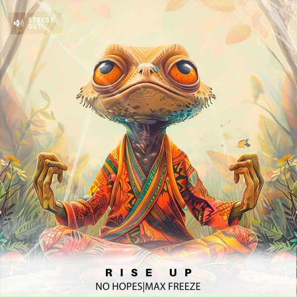 No Hopes, Max Freeze - Rise Up