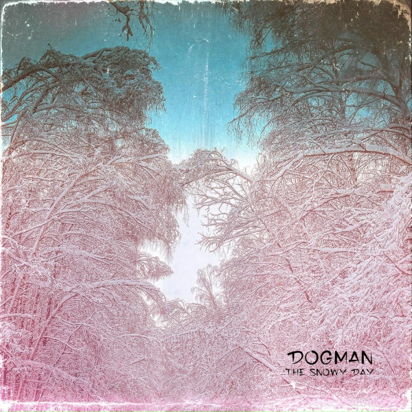 Dogman - The Snowy Day