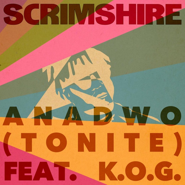 Scrimshire feat. K.O.G - Anadwo (Tonite)